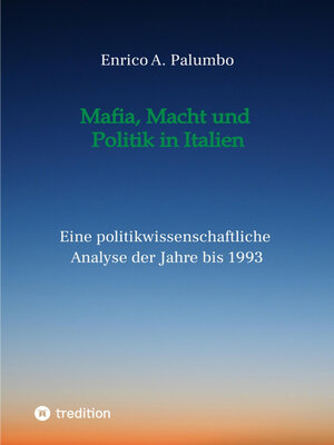 cover image of Mafia, Macht und Politik in Italien